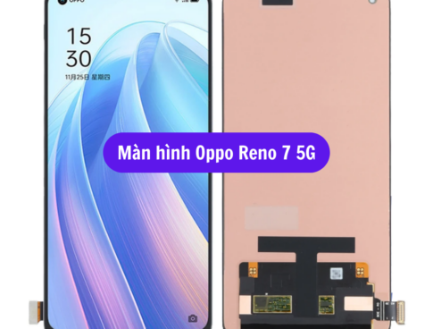 Thay Man Hinh Oppo Reno 7 5g Sua Chua Man Hinh Oppo Uy Tin Lay Ngay Tai Ha Noi