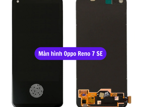 Thay Man Hinh Oppo Reno 7 Se Sua Chua Man Hinh Oppo Uy Tin Lay Ngay Tai Ha Noi