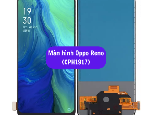 Thay Man Hinh Oppo Reno Cph1917 Sua Chua Man Hinh Oppo Uy Tin Lay Ngay Tai Ha Noi