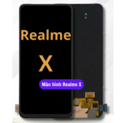 Thay màn hình Realme X, Sửa chữa màn hình Realme uy tín lấy ngay tại Hà Nội