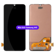 Thay màn hình Samsung A40, Sửa chữa màn hình Samsung uy tín lấy ngay tại Hà Nội