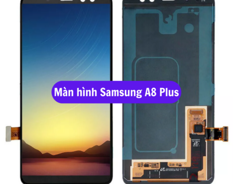 Thay Man Hinh Samsung A8 Plus Sua Chua Man Hinh Samsung Uy Tin Lay Ngay Tai Ha Noi