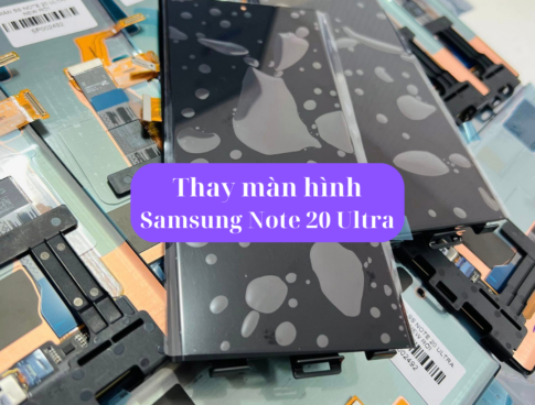 Thay Man Hinh Samsung Note 20 Ultra Sua Chua Man Hinh Note 20 Ultra Uy Tin Lay Ngay Tai Ha Noi