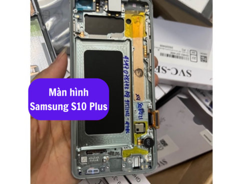 Thay Man Hinh Samsung S10 Plus Sua Chua Man Hinh Samsung Uy Tin Lay Ngay Tai Ha Noi