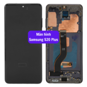 Thay màn hình Samsung S20 Plus, Sửa chữa màn hình Samsung uy tín lấy ngay tại Hà Nội