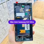 Thay màn hình Samsung S22 Ultra, Sửa chữa màn hình Samsung uy tín lấy ngay tại Hà Nội