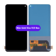 Thay màn hình Vivo V19 Neo, Sửa chữa màn hình Vivo uy tín lấy ngay tại Hà Nội