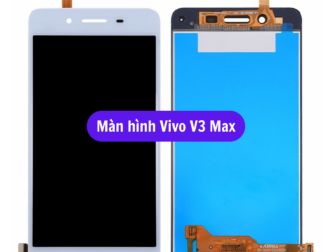 Thay Man Hinh Vivo V3 Max Sua Chua Man Hinh Vivo Uy Tin Lay Ngay Tai Ha Noi