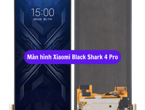 Thay Man Hinh Xiaomi Black Shark 4 Pro Sua Chua Man Hinh Xiaomi Uy Tin Lay Ngay Tai Ha Noi