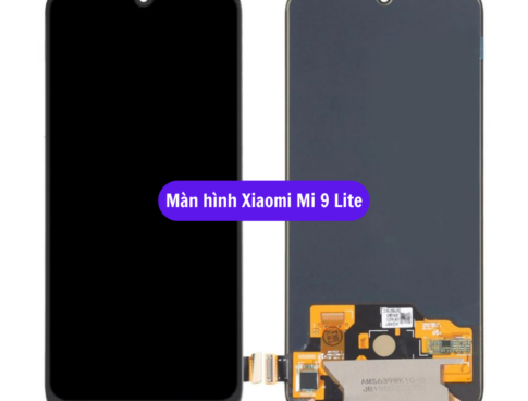 Thay Man Hinh Xiaomi Mi 9 Lite Sua Chua Man Hinh Xiaomi Uy Tin Lay Ngay Tai Ha Noi