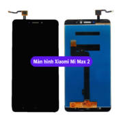 Thay màn hình Xiaomi Mi Max 2, Sửa chữa màn hình Xiaomi uy tín lấy ngay tại Hà Nội