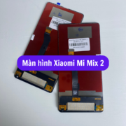 Thay màn hình Xiaomi Mi Mix 2, Sửa chữa màn hình Xiaomi uy tín lấy ngay tại Hà Nội