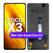 Thay màn hình Xiaomi Poco X3, Sửa chữa màn hình Xiaomi uy tín lấy ngay tại Hà Nội