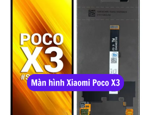 Thay Man Hinh Xiaomi Poco X3 Sua Chua Man Hinh Xiaomi Uy Tin Lay Ngay Tai Ha Noi