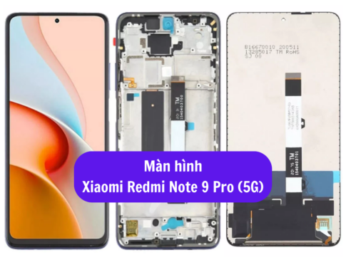 Thay Man Hinh Xiaomi Redmi Note 9 Pro 5g Sua Chua Man Hinh Xiaomi Uy Tin Lay Ngay Tai Ha Noi