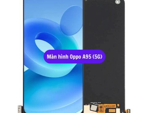 Thay Man Hinh Oppo A95 5g Sua Chua Man Hinh Oppo Uy Tin Lay Ngay Tai Ha Noi