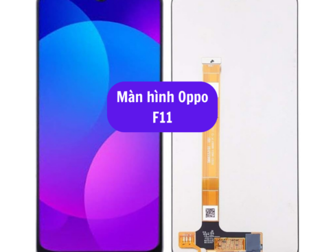 Thay Man Hinh Oppo F11 Sua Chua Man Hinh Oppo Uy Tin Lay Ngay Tai Ha Noi