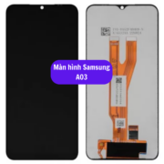 Thay màn hình Samsung A03, Sửa chữa màn hình Samsung uy tín lấy ngay tại Hà Nội