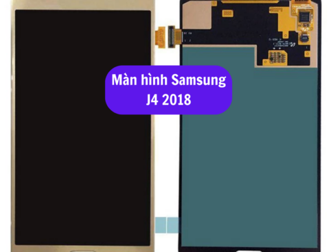 Thay Man Hinh Samsung J4 2018 Sua Chua Man Hinh Samsung Uy Tin Lay Ngay Tai Ha Noi