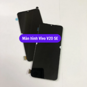 Thay màn hình Vivo V20 SE, Sửa chữa màn hình Vivo uy tín lấy ngay tại Hà Nội