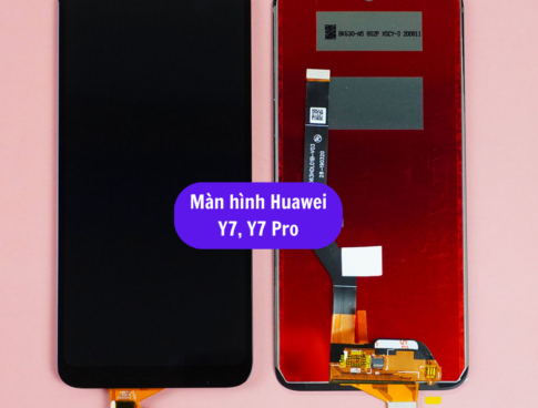 Thay Man Hinh Huawei Y7 Y7 Pro Sua Chua Man Hinh Huawei Uy Tin Lay Ngay Tai Ha Noi