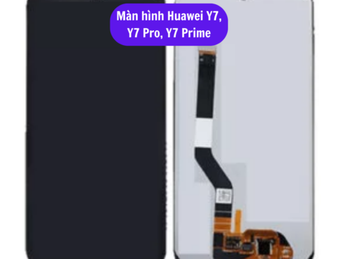 Thay Man Hinh Huawei Y7 Y7 Pro Y7 Prime Sua Chua Man Hinh Huawei Uy Tin Lay Ngay Tai Ha Noi