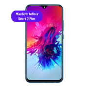 Thay màn hình Infinix Smart 3 Plus, Sửa chữa màn hình Infinix uy tín lấy ngay tại Hà Nội