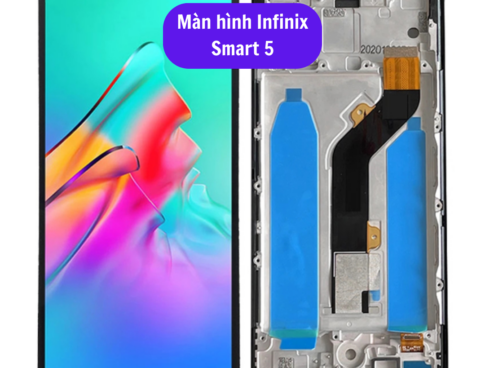 Thay Man Hinh Infinix Smart 5 Sua Chua Man Hinh Infinix Uy Tin Lay Ngay Tai Ha Noi