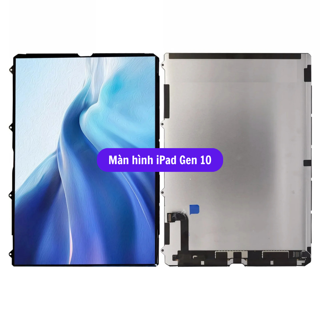 Thay màn hình iPad Gen 10 uy tín lấy ngay tại Hà Nội