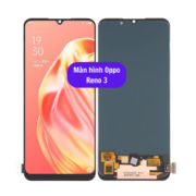 Thay màn hình Oppo Reno 3, Sửa chữa màn hình Oppo uy tín lấy ngay tại Hà Nội