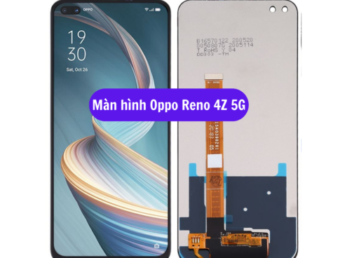 Thay Man Hinh Oppo Reno 4z 5g Sua Chua Man Hinh Oppo Uy Tin Lay Ngay Tai Ha Noi