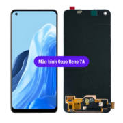 Thay màn hình Oppo Reno 7A, Sửa chữa màn hình Oppo uy tín lấy ngay tại Hà Nội