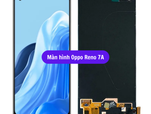 Thay Man Hinh Oppo Reno 7a Sua Chua Man Hinh Oppo Uy Tin Lay Ngay Tai Ha Noi