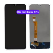 Thay màn hình Realme 2 Pro, Sửa chữa màn hình Realme uy tín lấy ngay tại Hà Nội