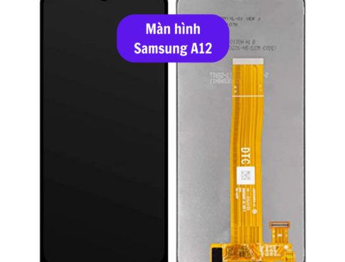 Thay Man Hinh Samsung A12 Sua Chua Man Hinh Samsung Uy Tin Lay Ngay Tai Ha Noi