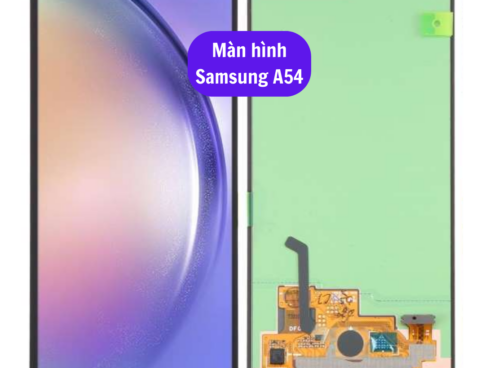 Thay Man Hinh Samsung A54 Sua Chua Man Hinh Samsung Uy Tin Lay Ngay Tai Ha Noi