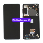 Thay màn hình Samsung S21, Sửa chữa màn hình Samsung uy tín lấy ngay tại Hà Nội