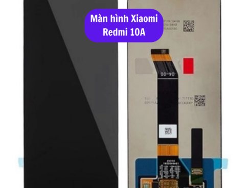 Thay Man Hinh Xiaomi Redmi 10a Sua Chua Man Hinh Xiaomi Uy Tin Lay Ngay Tai Ha Noi