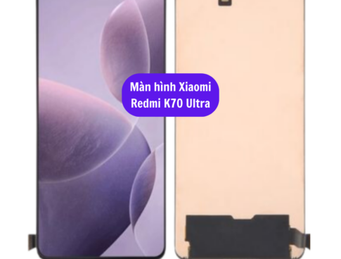 Thay Man Hinh Xiaomi Redmi K70 Ultra Sua Chua Man Hinh Xiaomi Uy Tin Lay Ngay Tai Ha Noi