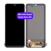 Thay màn hình Xiaomi Redmi Note 10S, Sửa chữa màn hình Xiaomi uy tín lấy ngay tại Hà Nội