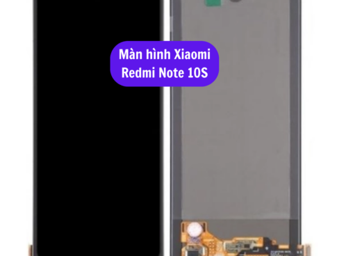 Thay Man Hinh Xiaomi Redmi Note 10s Sua Chua Man Hinh Xiaomi Uy Tin Lay Ngay Tai Ha Noi