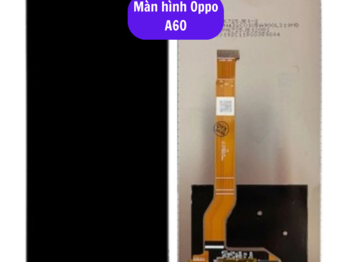 Thay Man Hinh Oppo A60 Sua Chua Man Hinh Oppo Uy Tin Lay Ngay Tai Ha Noi