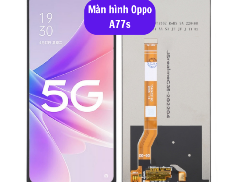 Thay Man Hinh Oppo A77s Sua Chua Man Hinh Oppo Uy Tin Lay Ngay Tai Ha Noi