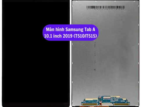 Thay Man Hinh Samsung Tab A 10 1 Inch 2019 T510 T515 Sua Chua Man Hinh Samsung Uy Tin Lay Ngay Tai Ha Noi