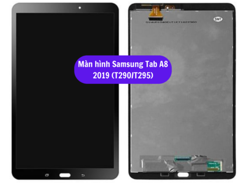 Thay Man Hinh Samsung Tab A8 2019 T290 T295 Sua Chua Man Hinh Samsung Uy Tin Lay Ngay Tai Ha Noi