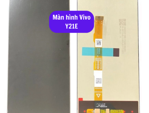 Thay Man Hinh Vivo Y21e Sua Chua Man Hinh Vivo Uy Tin Lay Ngay Tai Ha Noi