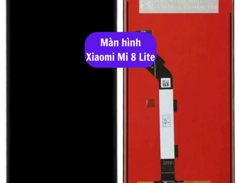 Thay Man Hinh Xiaomi Mi 8 Lite Sua Chua Man Hinh Xiaomi Uy Tin Lay Ngay Tai Ha Noi