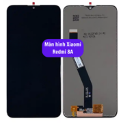 Thay màn hình Xiaomi Redmi 8A, Sửa chữa màn hình Xiaomi uy tín lấy ngay tại Hà Nội