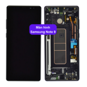 Thay màn hình Samsung Note 9, Sửa chữa màn hình Samsung uy tín lấy ngay tại Hà Nội