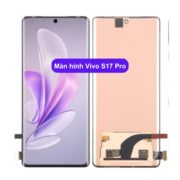 Thay màn hình Vivo S17 Pro, Sửa chữa màn hình Vivo uy tín lấy ngay tại Hà Nội